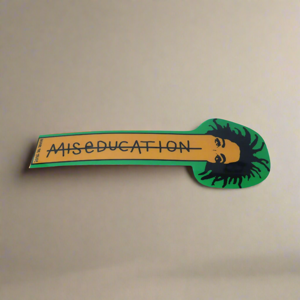 Inspire the Tribe "MISEDUCATION" Bookmark